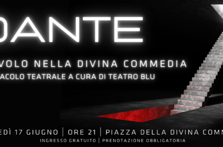 Dante – spettacolo teatrale e mostra