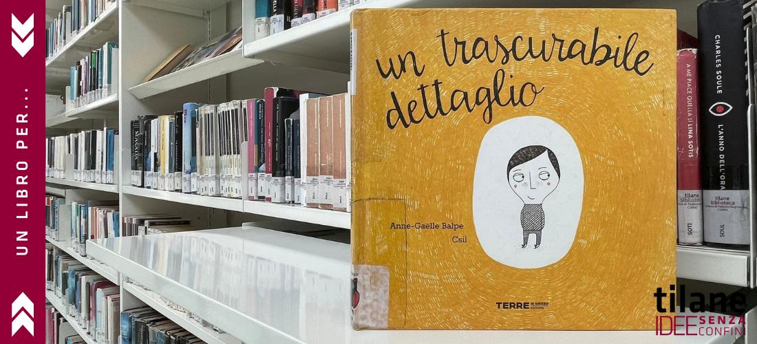 Un libro per… un trascurabile dettaglio