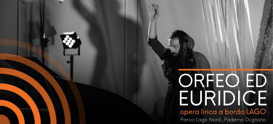 ORFEO ED EURIDICE // 26 giugno ore 19 @Parco Lago Nord