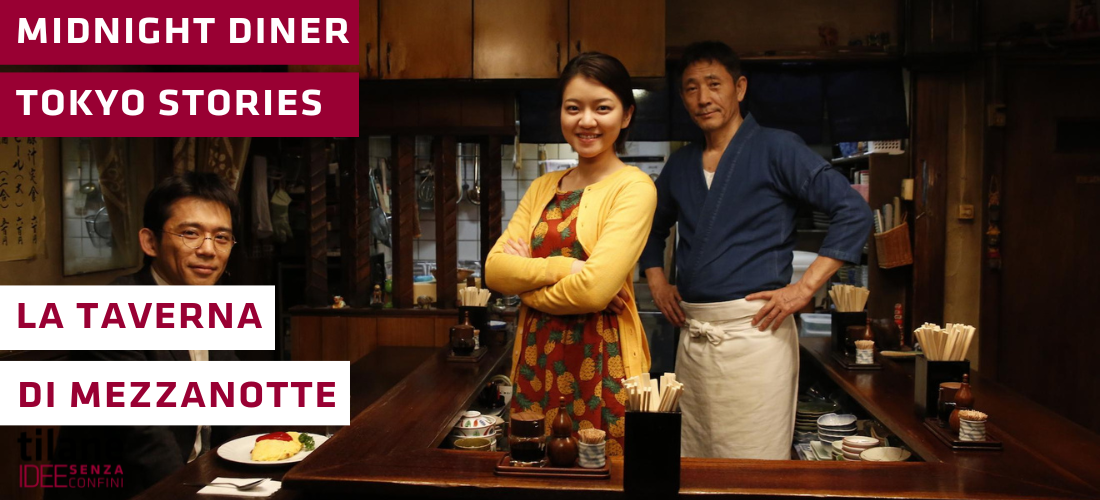 MIDNIGHT DINER: TOKYO STORIES // La taverna di mezzanotte