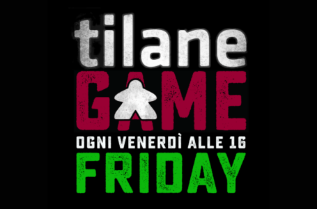 GAME FRIDAY // Dungenos&Dragons venerdì 9 giugno ore 16 @Tilane