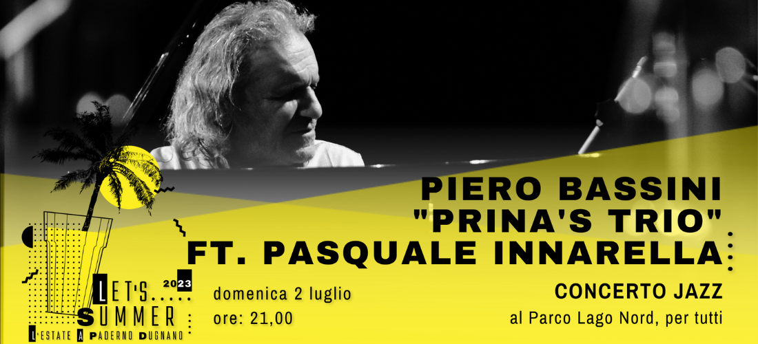 Concerto Jazz // Piero Bassini “Prina’s Trio” ft. Pasquale Innarella