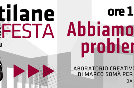 Abbiamo un problema! con Marco Somà // Tilane fuori di festa