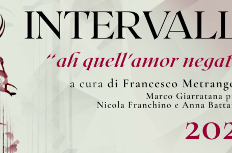 INTERVALLO // Ah quell’amor negato… con Francesco Metrangolo @Tilane