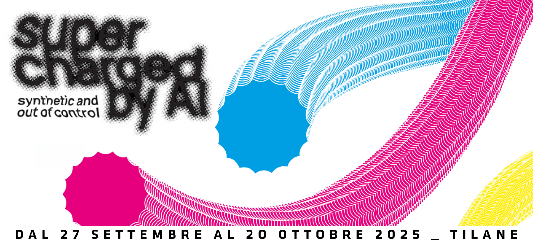 SUPERCHARGED by AI // mostra interattiva da sabato 27 settembre @Tilane