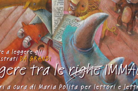 LEGGERE TRA LE IMMAGINI // Gruppo di lettura sugli albi illustrati con Maria Polita @Tilane