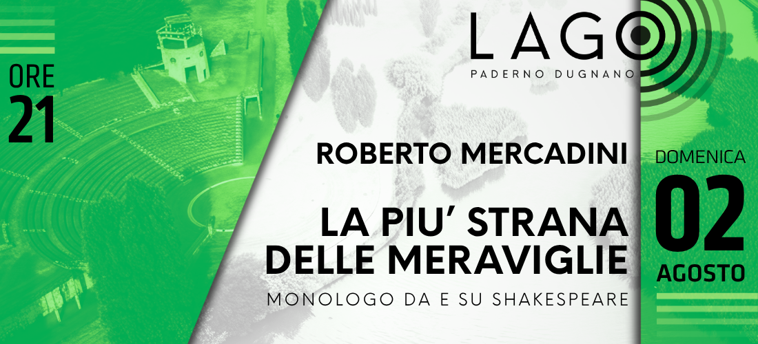 ROBERTO MERCADINI // Spettacolo domenica 2 agosto @Parco Lago Nord