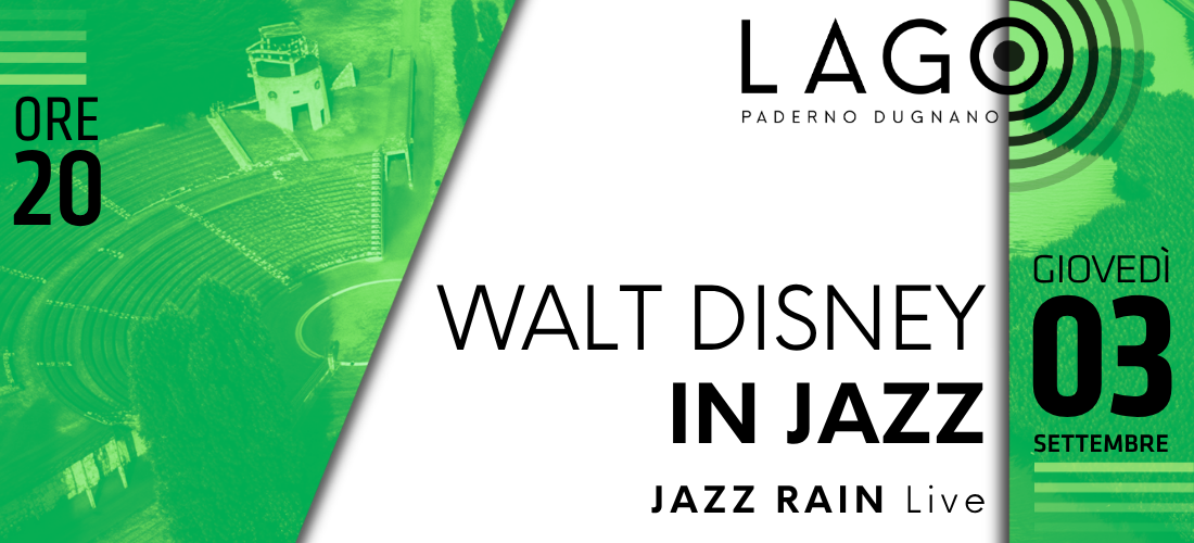 WALT DISNEY in JAZZ live  // concerto giovedì 3 settembre @Parco Lago Nord